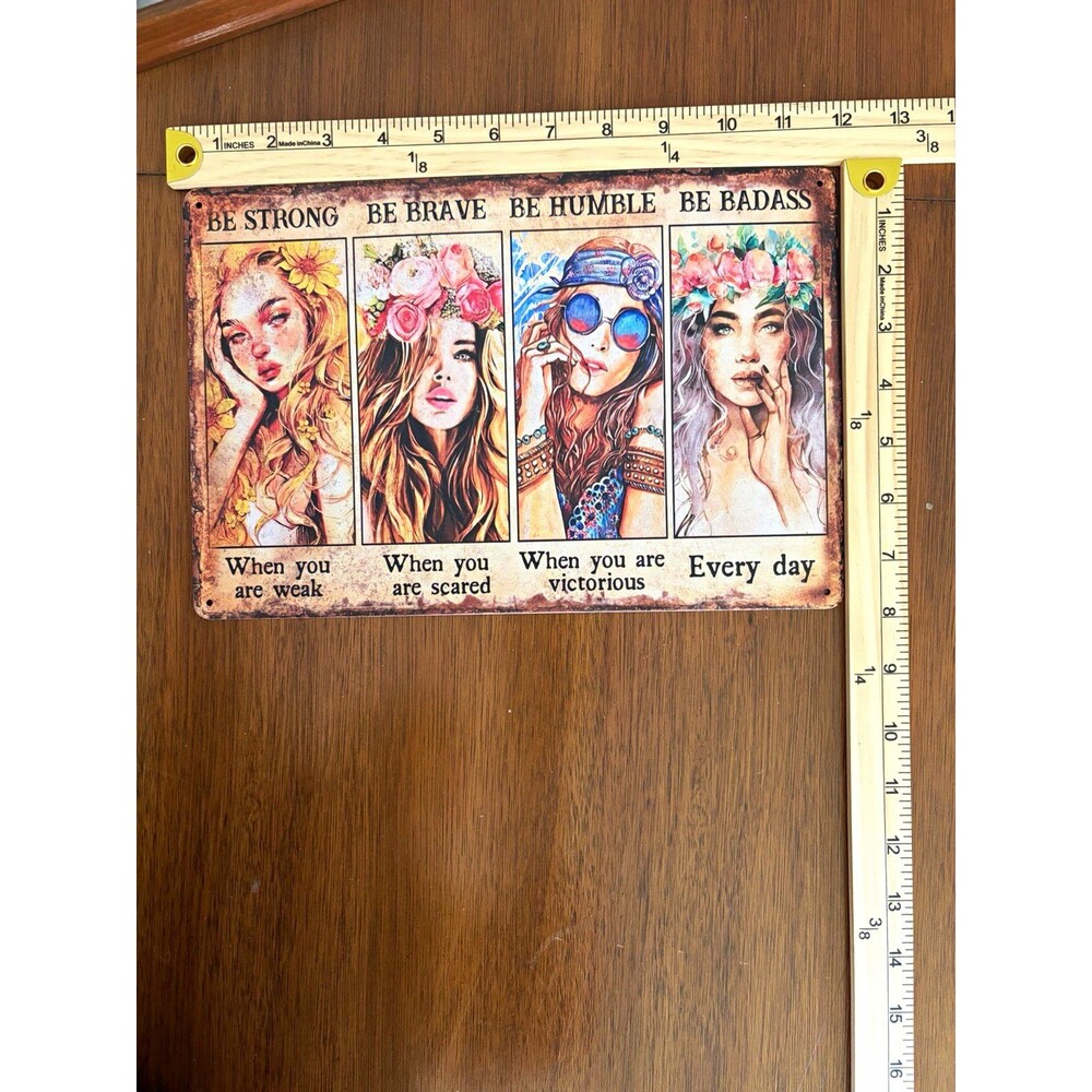 Inspirational Metal Wall Sign Be Strong Brave Humble Badass Woman 12x8"